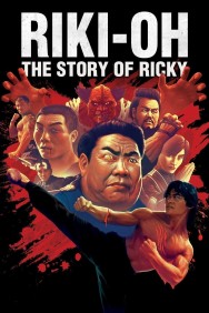 Watch Free Riki-Oh: The Story of Ricky Movies HD Online FMovies Alternatives site