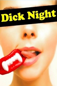 Stream Dick Night in Full HD for Free on MoviesJoy