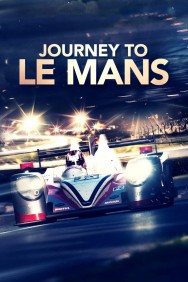 Watch free Journey to Le Mans movies online on on MoviesJoy Alternatives site