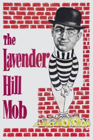 Stream The Lavender Hill Mob Movies in HD Free on MoviesJoy