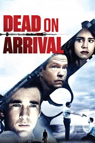 Watch Free Dead on Arrival Movies HD Online FMovies Alternatives site