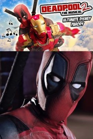 Watch Deadpool The Musical 2 - Ultimate Disney Parody Movies Free Online on MoviesJoy