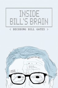 Stream Inside Bill's Brain: Decoding Bill Gates Movies in HD Free on MoviesJoy