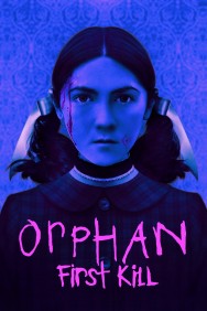 Stream Orphan: First Kill in Full HD for Free on MoviesJoy