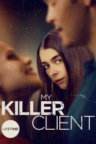 Stream My Killer Client Movies in HD Free on MoviesJoy