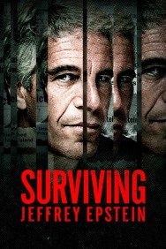 Stream Surviving Jeffrey Epstein Movies in HD Free on MoviesJoy