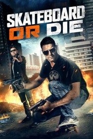 Watch Free Skateboard or Die Movies HD Online FMovies Alternatives site