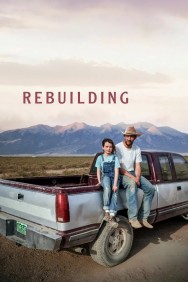 Watch Rebuilding movies free on MoviesJoy