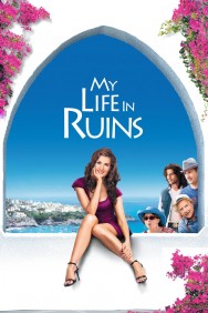 Stream My Life in Ruins in Full HD for Free on MoviesJoy