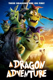 Stream A Dragon Adventure Movies in HD Free on MoviesJoy