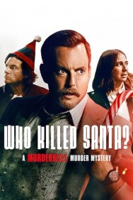 Stream Who Killed Santa? A Murderville Murder Mystery Movies in HD Free on MoviesJoy