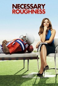 Stream Necessary Roughness Movies in HD Free on MoviesJoy