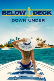 Stream Below Deck Down Under in Full HD for Free on MoviesJoy