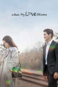 Stream When My Love Blooms in Full HD for Free on MoviesJoy