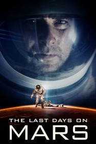 Stream The Last Days on Mars in Full HD for Free on MoviesJoy