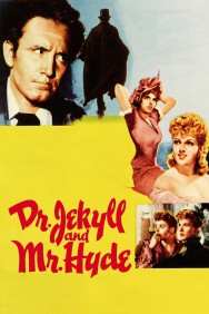 Stream Dr. Jekyll and Mr. Hyde in Full HD for Free on MoviesJoy