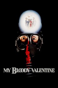 Stream My Bloody Valentine in Full HD for Free on MoviesJoy