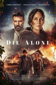 Stream Die Alone in Full HD for Free on MoviesJoy