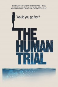 Watch Free The Human Trial Movies HD Online FMovies Alternatives site