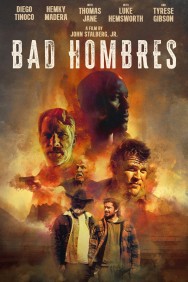 Stream Bad Hombres in Full HD for Free on MoviesJoy