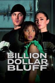 Stream Billion Dollar Bluff in Full HD for Free on MoviesJoy