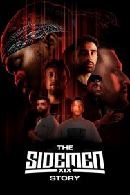 Stream The Sidemen Story Movies in HD Free on MoviesJoy