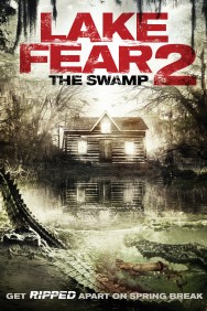 Watch Free Lake Fear 2: The Swamp Movies HD Online FMovies Alternatives site