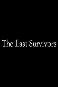 Watch The Last Survivors Movies Free Online on MoviesJoy