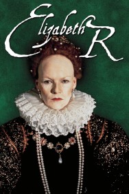 watch Elizabeth R movies free online Putlocker