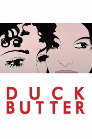 Watch Free Duck Butter Movies HD Online FMovies Alternatives site