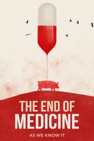 Stream The End of Medicine in Full HD for Free on MoviesJoy