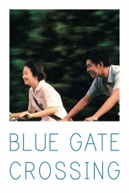 Watch Free Blue Gate Crossing Movies HD Online FMovies Alternatives site