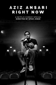 Stream Aziz Ansari: Right Now in Full HD for Free on MoviesJoy