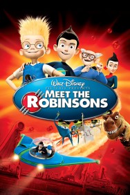 Stream Meet the Robinsons Movies in HD Free on MoviesJoy