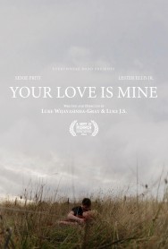 Watch Your Love Is Mine movies free on MoviesJoy