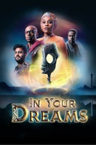 Stream In Your Dreams Movies in HD Free on MoviesJoy