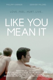 Watch Like You Mean It Movies Free Online on MoviesJoy