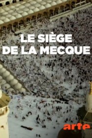 Watch Free The Siege of Mecca Movies HD Online FMovies Alternatives site