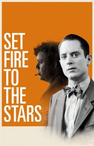 Stream Set Fire to the Stars Movies in HD Free on MoviesJoy