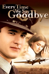 Watch Free Every Time We Say Goodbye Movies HD Online FMovies Alternatives site