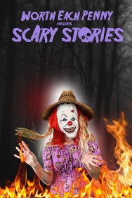 Watch Free Worth Each Penny Presents Scary Stories Movies HD Online FMovies Alternatives site