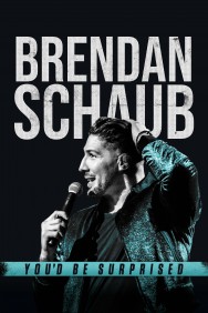 Watch Free Brendan Schaub: You'd Be Surprised Movies HD Online FMovies Alternatives site