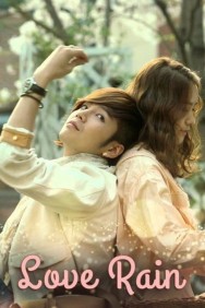 Stream Love Rain in Full HD for Free on MoviesJoy