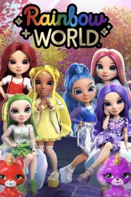 Rainbow High: Rainbow World Movie Rainbow High: Rainbow World Movie Available in HD for Free on HDToday