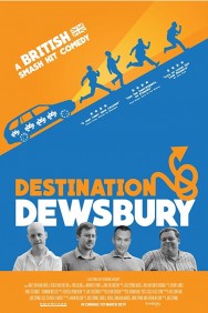 Watch Free Movies  Destination: Dewsbury Full HD Online | M4uHD