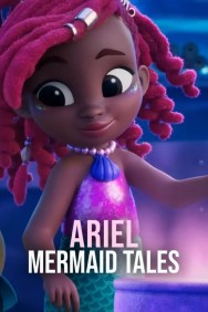 Stream Ariel: Mermaid Tales in Full HD for Free on MoviesJoy