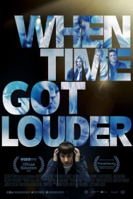 Stream When Time Got Louder Movies in HD Free on MoviesJoy