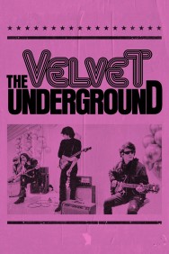 Stream The Velvet Underground Movies in HD Free on MoviesJoy