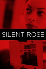 Stream Silent Rose Movies in HD Free on MoviesJoy