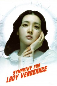 Stream Sympathy for Lady Vengeance in Full HD for Free on MoviesJoy